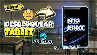 ✅ COMO DESBLOQUEAR O TABLET M10 PRO X 4G DA ESCOLA ( Método pc ) #adsense