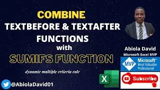 Combining TEXTBEFORE & TEXTAFTER Function with SUMIFS in Excel