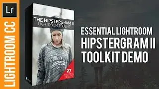 Hipstergram II Toolkit Demo - New Lightroom Preset Pack