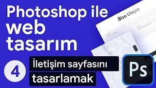 Photoshop ile Web Tasarım - 4 - İletişim Sayfasını Tasarlamak | PHOTOSHOP DERSLERİ