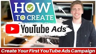 YouTube Ads Tutorial for Beginners | Create Your First YouTube Ads Campaign [2022]