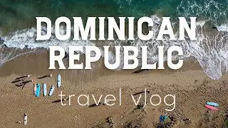 Dominican Republic family travel vlog - Cabarete and north coast