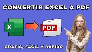 Cómo CONVERTIR un ARCHIVO de EXCEL a PDF