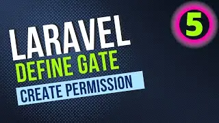 Laravel Auth Role Create Permissions with Gates to Authorize Users