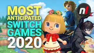 16 Most Anticipated Switch Games of 2020