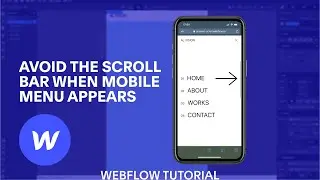 Avoid the scroll bar when mobile menu appears [Webflow Tutorial]