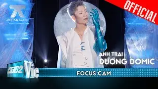 FOCUS CAM: Dương Domic - Sóng Vỗ Vỡ Bờ | Anh Trai Say Hi