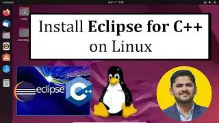 How to Install Eclipse for C++ on Linux | Amit Thinks