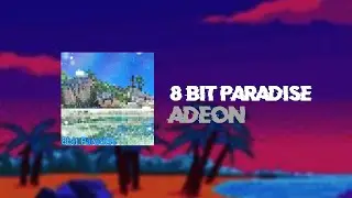 Adeon - 8bit Paradise