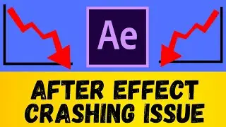 After effect crashing issue 2023 Latest Video