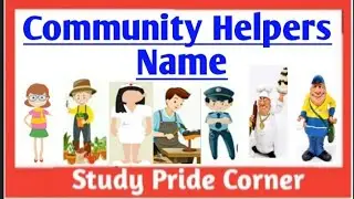 Community Helpers Name with Pictures in English || Study Pride Corner