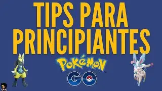 ¡TIPS PARA PRINCIPIANTES en POKEMON GO! 🤓 [2023]