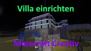 Minecraft Creativ - Stream #12 Villager Dorf Villa einrichten