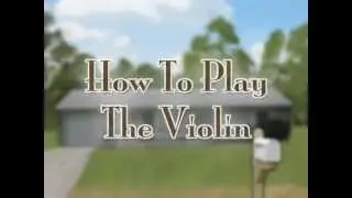 How To Play The Violin