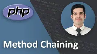 Method Chaining in PHP (Object Oriented Programming) - PHP Tutorial Beginner to Advanced