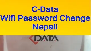 C-Data WiFi Password Change in Nepali | Madan Kc | wifi_man 