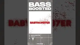 BABYMONSTER - SHEESH  #bass_boosted #bassboosted #bass_boost #kpop #edit #remix #shorts  #kpopedit