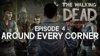 NIZZU Plays The Walking Dead Game LIVE Season 1 Episode 4 [720p60] Around Every Corner FULL EPISODE