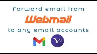 How to automatically forward email from webmail to any email accounts