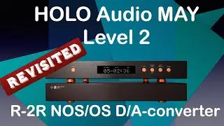 Holo Audio May Level 2 Revisited