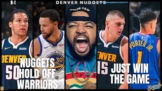 Nuggets Hold Off Warriors | Just WIN the GAME | Jokic Takes Down Steph