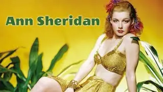 ANN SHERIDAN // tribute video