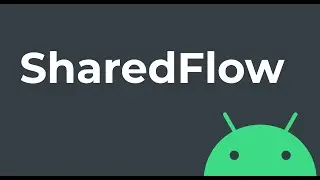 Kotlin Android SharedFlow Example