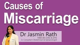 Hi9 | Causes of Miscarriage | Dr.Jasmin Rath | Sr.Consultant Gynecologist