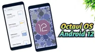 Android 12: Finally Octavi OS is back with Customizations