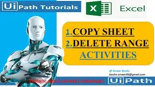 UiPath Tutorial || Day 24 : Copy Sheet and Delete Range Activities