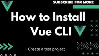 How to install and use Vue CLI (Quick example)