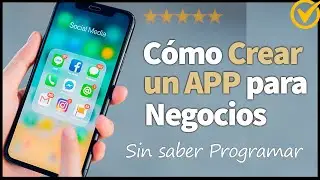 📱 CÓMO CREAR una APP Móvil desde Cero🔥 Negocios (Android & iOS)