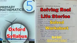 Solved Worksheet Real Life Stories Class 5 Oxford Maths | Basic Education