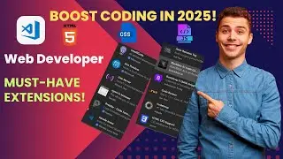 best VS Code Extensions Every Web Developer Needs in 2025