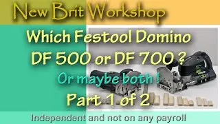 Which Festool Domino - Part 1