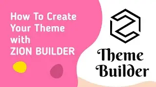 Zion Builder Theme Builder Overview