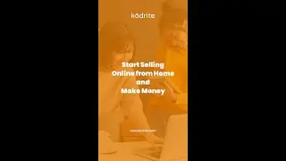 Start Selling Online from Home and Make Money || Kodrite