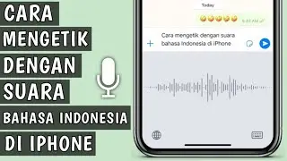 Cara Mengetik dengan Suara Bahasa Indonesia di iphone