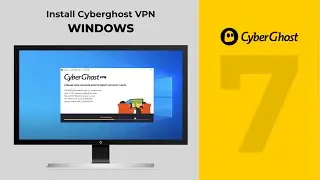 How to install CyberGhost VPN on Windows