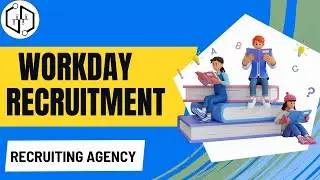 Workday Recruitment Recruiting Agency | Workday Recruitment Classes | Workday Recruitment Course