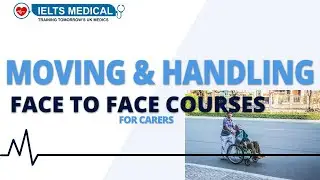 Moving And Handling Courses at IELTS Medical |  All Day Courses for Care at our London HQ