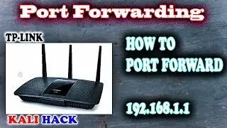 How to Port Forward a Router Kali Linux ( PORT FORWARDING )