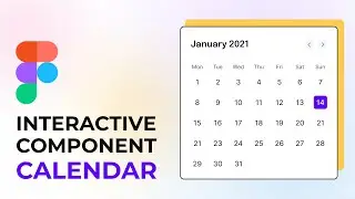 Figma Tutorial - Interactive Component Calendar Design | MrSid