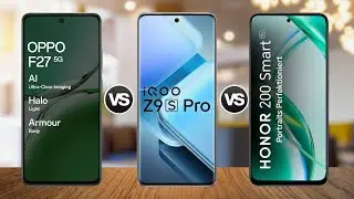 OPPO F27 5G vs IQOO Z9s Pro vs HONOR 200 Smart