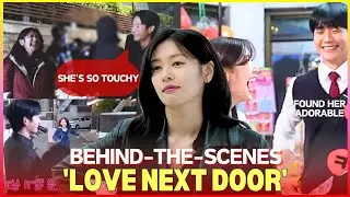 Jung Haein and Jung Somin sweet moments during filming | Love Next Door