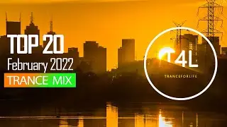 BEST TRANCE 2022 FEBRUARY (Emotional Trance Mix)