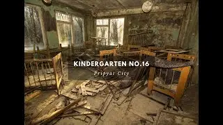 Kindergarten NO.16 - Pripyat City