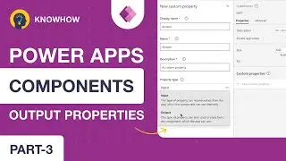How to Use Output Properties in PowerApps Components