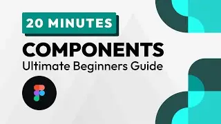 Master Figma Component Properties in 20 Minutes