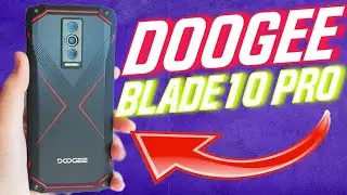 DOOGEE BLADE 10 PRO - САМЫЙ НЕДОРОГОЙ ЗАЩИЩЁННЫЙ СМАРТФОН В 2024 ГОДУ!